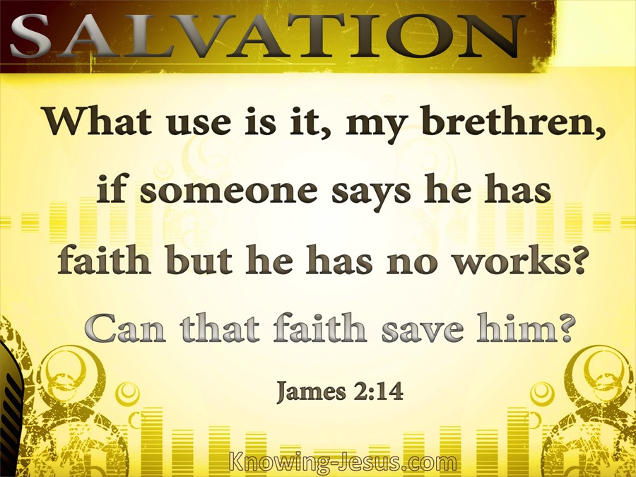 James 2:14 Someone Says He Has Faith (yellow)